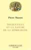 Tocqueville et la nature de la démocratie. Manent Pierre  Tocqueville Alexis De