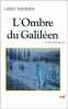 L'Ombre du Galiléen : récit historique. Theissen Gerd