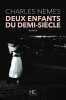 Deux enfants du demi-si&egrave;cle. Nemes Charles