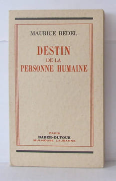 Destin de la personne humaine. Bedel Maurice