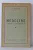Médecine d'hier et de demain. Molinier A