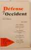 Défense de l'occident N° 63 Le discours de De Gaulle. Bardèche Maurice  Collectif