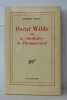 Oscar Wilde ou La Destinée de l'homosexuel. Robert Merle