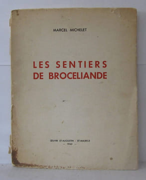 Les sentiers de broceliande. Michelet Marcel