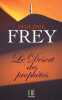 Le Désert des prophètes. Frey Philippe