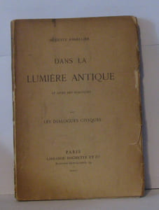 Dans la lumière antique le livre des dialogues