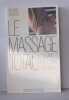 LE MASSAGE TOTAL. Pour un équilibre entre le corps et l'esprit. Jackson Richard