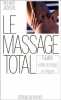 LE MASSAGE TOTAL. Pour un équilibre entre le corps et l'esprit. Jackson Richard