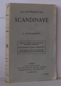 La littérature scandinave - Bellman Tegner Viktor Rydberg Snoïldsky Strindberg - Georges Brandes Jacobsen Herman Bang - Arne Garborg Jonas Lie Kielland Bjornstierne Bjornson et Henrik Ibsen
