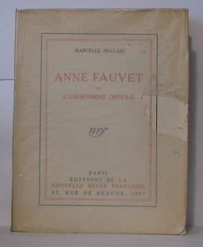 Anne Fauvet ou l'assortiment difficile. Auclair Marcelle