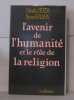 L'Avenir de l'humanité et le rôle de la religion. Ikeda Daisaku  Wilson