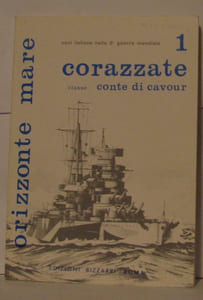 Orizzonte mare ( navi italiane nella 2e guerra mondiale ) 1 Corazzate classe conte di cavour