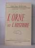 L'orne... et l'histoire. Poëssel Andre-edgar