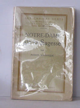 Notre-dame de la sagesse. Dominique Pierre