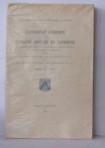 Courménil pendant la révolution ( 1789-1795 ) - L'Assassinat juridique de Eustache Bernart de Courménil ancien lieutenant général civil et criminel au baillage d'Exmes et dernier seigneur de Courménil (1794)( reproduction intégrale des pièces des archive