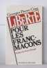 Liberte pour les francs macons. Georges Pierre Cinq  Pierre Dangle