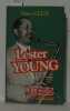 Lester young. Gelly Dave