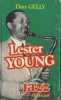 Lester young. Gelly Dave