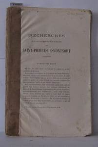 Recherches sur la paroisse et sur l'église de Saint-Pierre-De-Montsort