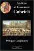 Andrea et Giovanni Gabrieli. Canguilhem P
