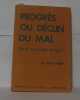 Progrès ou déclin du mal dans le monde actuel. Agel Henri