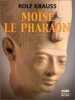 Moïse Le Pharaon. Krauss Rolf