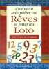 Comment interpréter vos rêves et jouer au loto. Avec un jeu de 49 cartes. Alten Diane Von