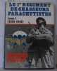 Le 1er regiment de chasseurs parachutistes/ tome 1 ( 1935-1945). Fleury Georges