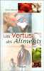 Les vertus des aliments. Paule Neyrat