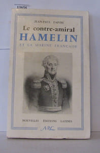 Le contre-amiral Hamelin et la marine française