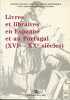 Livres et libraires en Espagne et au Portugal XVIe-XXe siècles. Colloque International De Bordeaux (1986)  Université De Bordeaux III. Institut ...