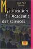 Mystification à l'Académie des sciences. Poirier Jean-Paul