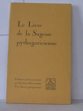 Le livre de la sagesse pythagoricienne. Meautis Georges