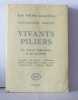 Vivants piliers le roman anglo-saxon et les symboles Coleridge - De Quincey - Hawthorne - Melville - Henri James - Conrad - Joyce - Virginia Woolf - ...