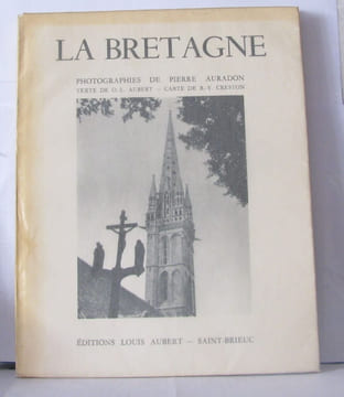 La Bretagne. Auradon Pierre Aubert O.-L. Creston R.-Y