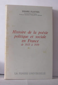 Histoire de la poésie politique et sociale en France de 1815 à 1939