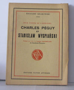 Deux poètes de l'héroïsme : Charles Péguy et Stanislaw Wyspianski