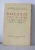 Dialogue avec un livre "le jour se lève e D. B. Drucker. Moussat Émile