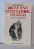 Mille ans sont comme un jour : Chronique d'une liberté de conscience - Sébastien Lebrun curé jureur 1789-1830. Costel Louis