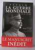 La guerre mondiale 1914-1918. Philippe Pétain  Jean-Jacques Dumur  Marc Ferro