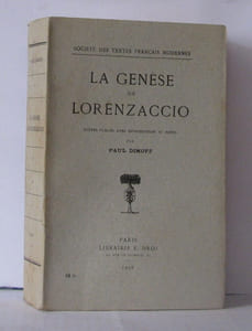 La genèse de Lorenzaccio. Textes publiés avec introduction et notes par Paul Dimoff