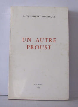 Un autre Proust. Bornecque Jacques-Henry