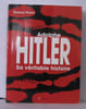 Hitler : Sa v&eacute;ritable histoire. Pirard Roland