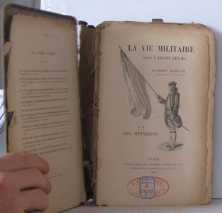 La vie militaire sous l'ancien régime Tome 1 ; Les soldats & Tome 2 ; Les officiers