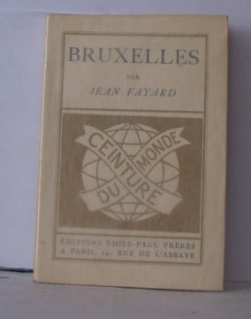 Bruxelles. Fayard Jean