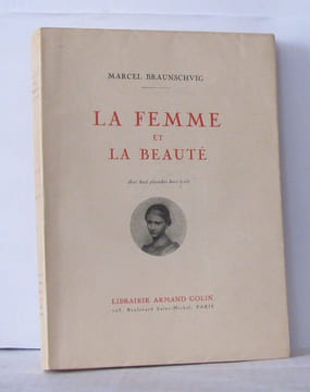 La femme et la beauté. Le rôle de la beauté dans la nature - La coquetterie - La mode - La galanterie - L'évolution de la beauté. Avec huit planches. ...