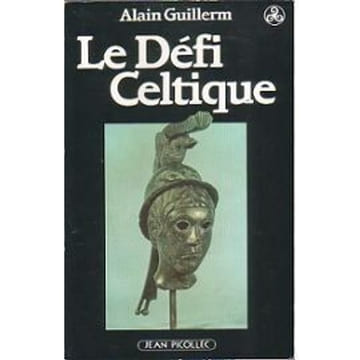 Le défi celtique. Guillerm Alain