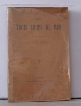 Les trois loups de mer. Darville Lucien