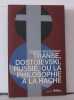 Transe Dostoïevski Russie ou la philosophie à la hache. Wodzinsky Cezary  Jolif Thierry  Veaux Erik