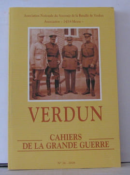 Verdun cahiers de la grande guerre N°34. Association Nationale Du Souvenir De La Bataille De Verdun   14/18 Meuse